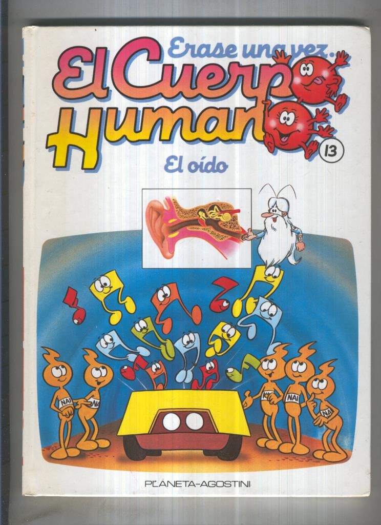 Erase una vez el cuerpo humano volumen 13: El oido