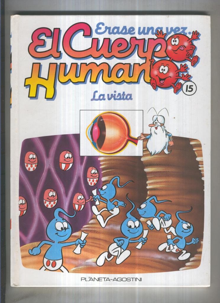 Erase una vez el cuerpo humano volumen 15: La vista