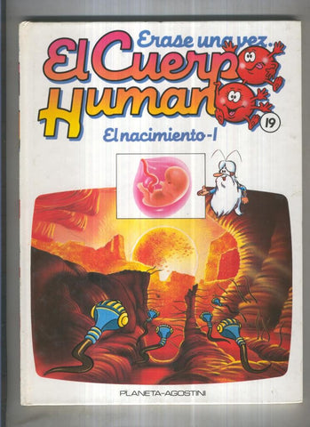 Erase una vez el cuerpo humano volumen 19: El nacimiento, 1ª parte