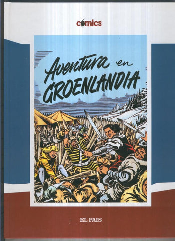 Comics El Pais volumen 10: El Capitan Trueno: Aventura en Groenlandia