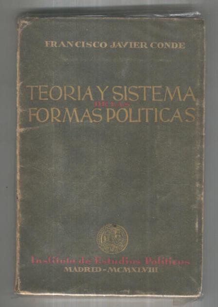 Teoria y sistema formas politicas (ejemplar aviejado)