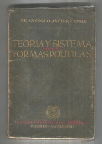 Teoria y sistema formas politicas (ejemplar aviejado)