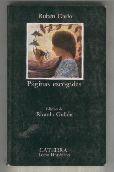 Paginas escogidas de Ruben Dario (sexta edicion y con anotacion a lapiz en algunas paginas))