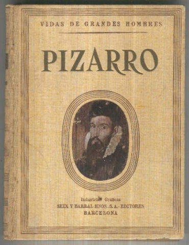 Vidas de grandes hombres: Pizarro (cuarta edicion)