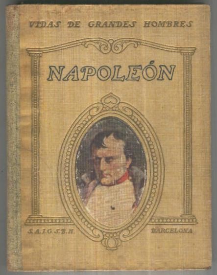 Vidas de grandes hombres: Napoleon (quinta edicion)