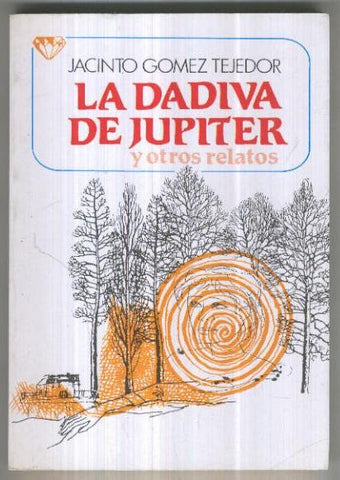 La dadiva de Jupiter y otros relatos