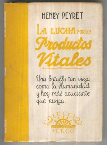 Coleccion Surco numero 58: La lucha por los productos vitales