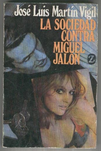 Coleccion Z: La Sociedad contra Miguel Jalon