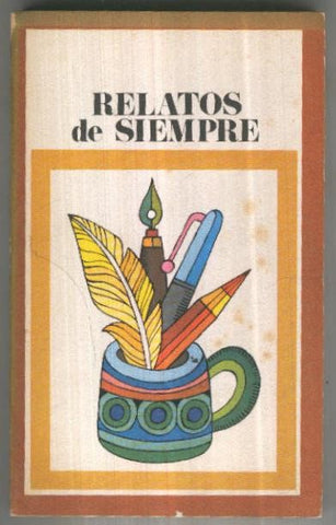 Biblioteca Pepsi numero 07: Relatos de siempre