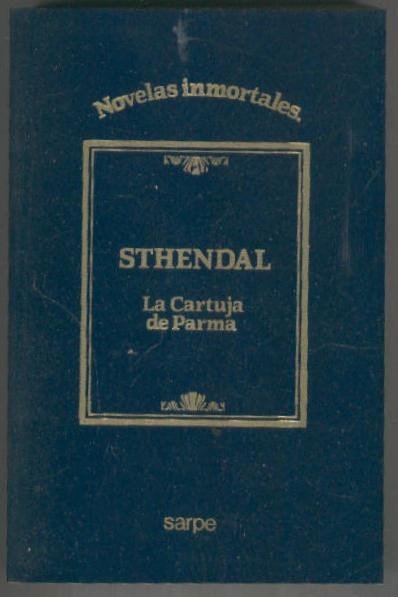 Novelas Inmortales numero 04: La cartuja de Parma