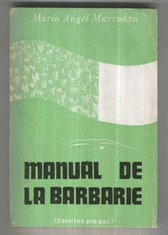 Manual de la barbarie: escritos pro-paz