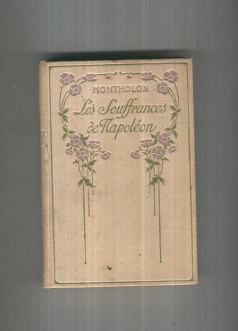 LES SOUFFRANCES DE NAPOLEON