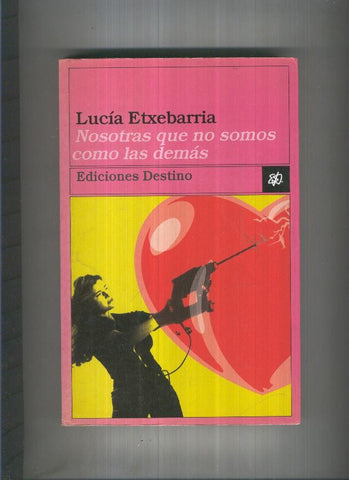 Nosotras que no somos como las demas