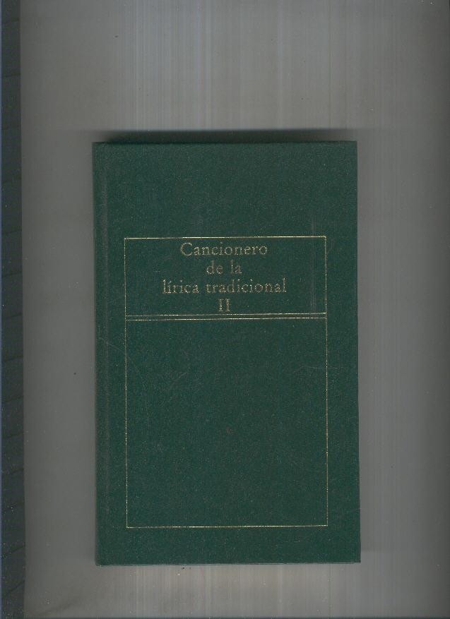 Cancionero de la lirica tradicional Vol II