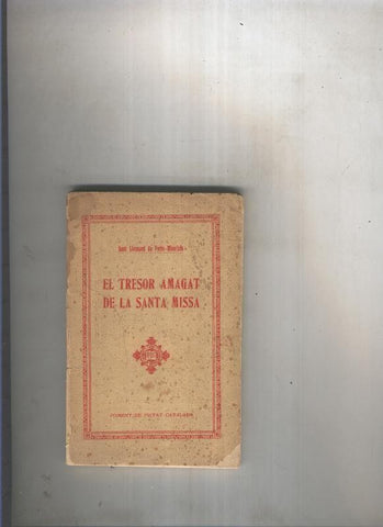 El tresor amagat de la Santa Missa (algo aviejado)