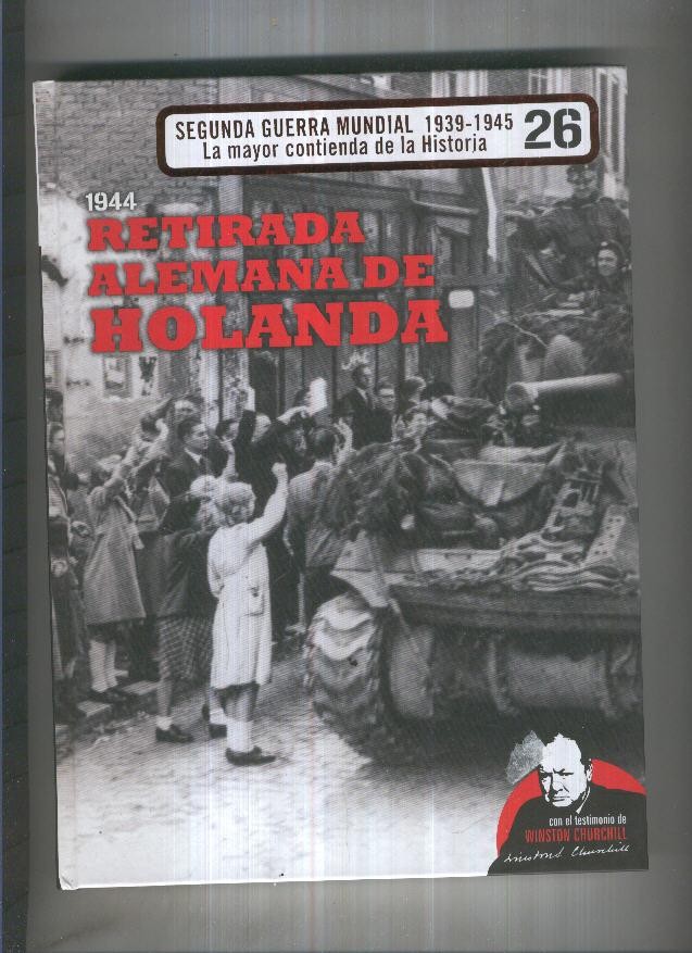 1944: Retirada Alemania de Holanda