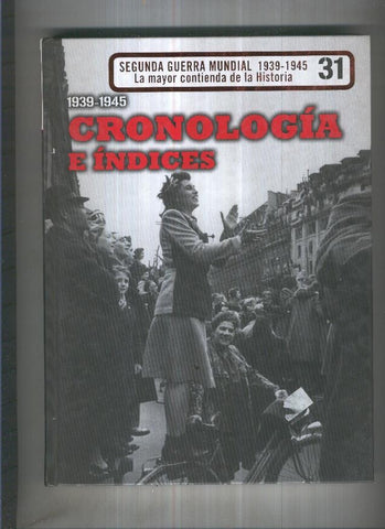 1939-1945: Cronologia e indices