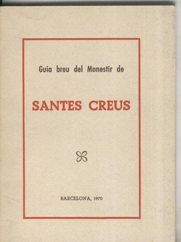Guia breu del Monestir de Santes Creus
