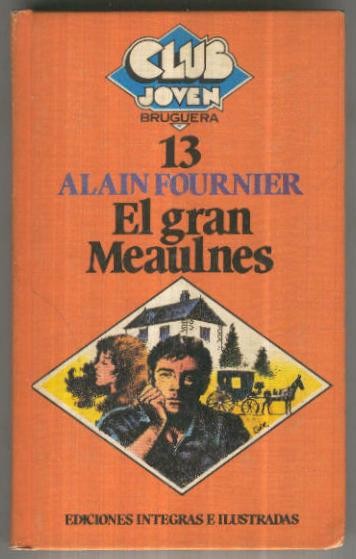 Club Joven numero 013: El gran Meaulnes