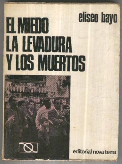 El miedo, La Levadura y los muertos