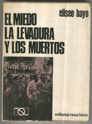 El miedo, La Levadura y los muertos