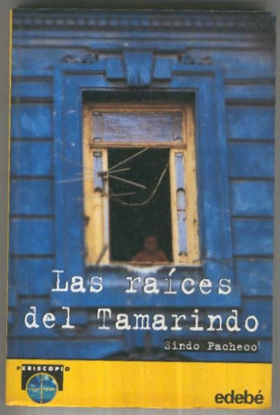 Coleccion Periscopio numero 90: Las raices del Tamarindo