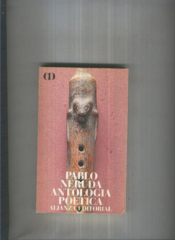 Antologia Poetica de Pablo Neruda Tomo I