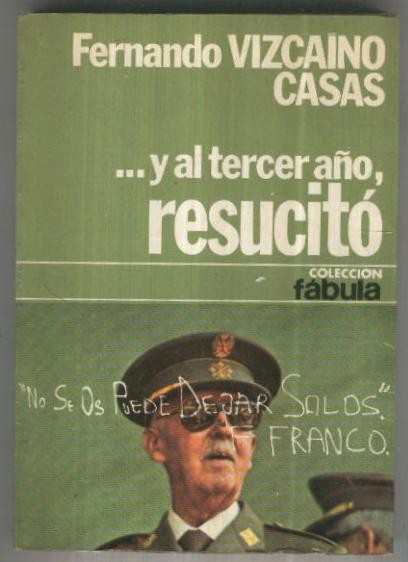 Coleccion Fabula numero 024: Y al tercer año resucito