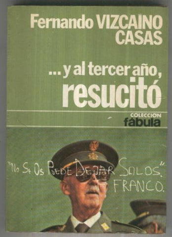 Coleccion Fabula numero 024: Y al tercer año resucito