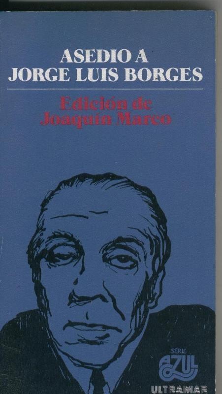 Asedio a Jorge Luis Borges