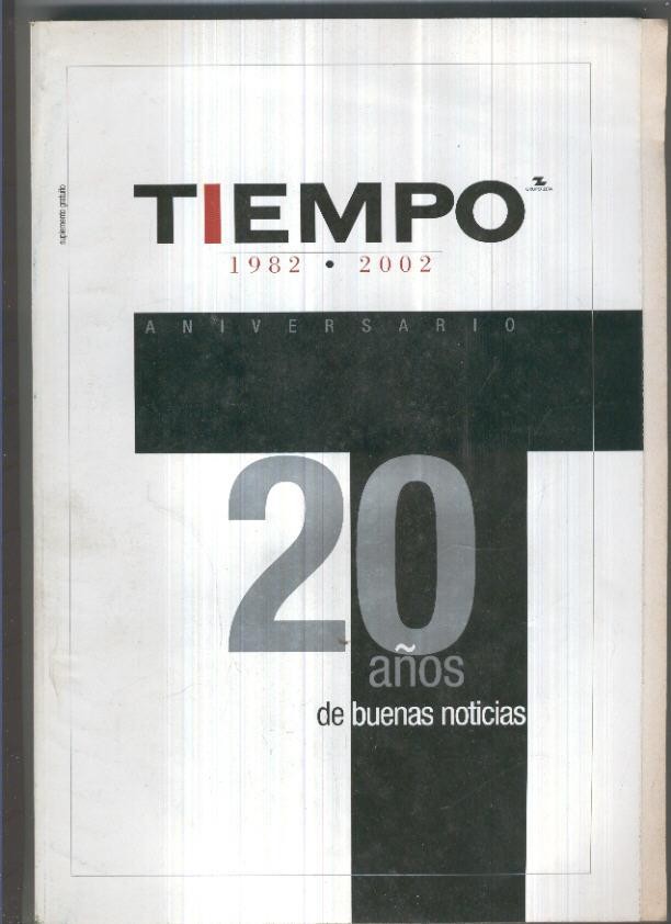 Revista Tiempo 1982-2002, aniversario, 20 años de buenas noticias