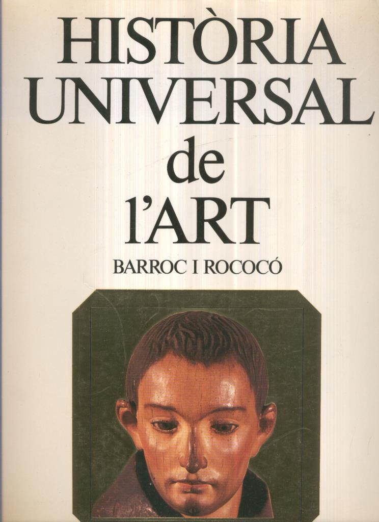 Historia Universal de l,art volumen 07: Barroc i Rococo