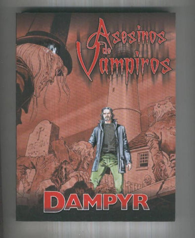 Dampyr retapado editorial: Asesinos de vampiros-El rio del horror y La señora de la villa blanca