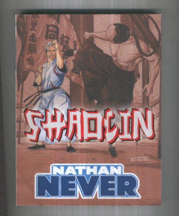 Nathan Never retapado editorial: Shaolin-Un caso para Solomon Darver y La Masacre