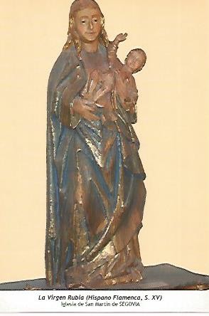 POSTAL 54579: La Virgen Rubia siglo XV. Segovia