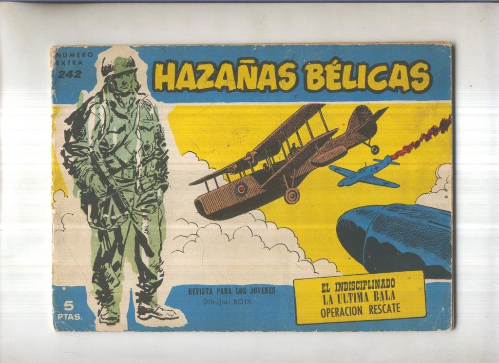 Hazañas Belicas Azules numero 242: El indisciplinado-La ultima bala-Operacion rescate