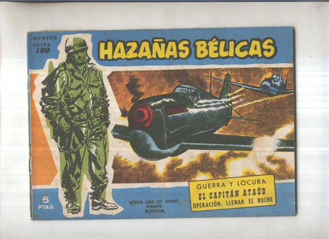 Hazañas Belicas Azules numero 180: Guerra y locura-El capitan Ataud-Operacion Llenar el buche