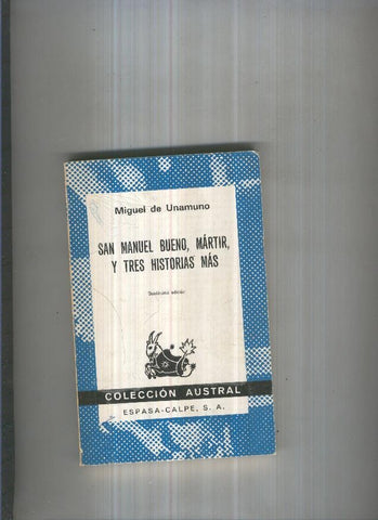 San Manuel Bueno, martir, y tres historias mas
