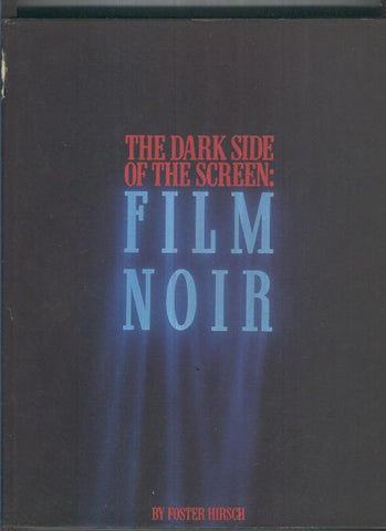 The Dark side of the Screen: Film Noir