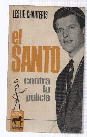 Caballo Negro: El Santo numero 03: Contra la policia