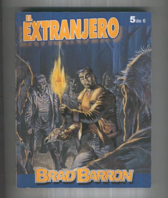 Brad Barron numero 5: El extranjero-La pesadilla de los retornantes-