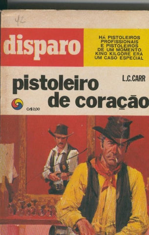 Disparo numero 01: Pistoleiro de coraçao 