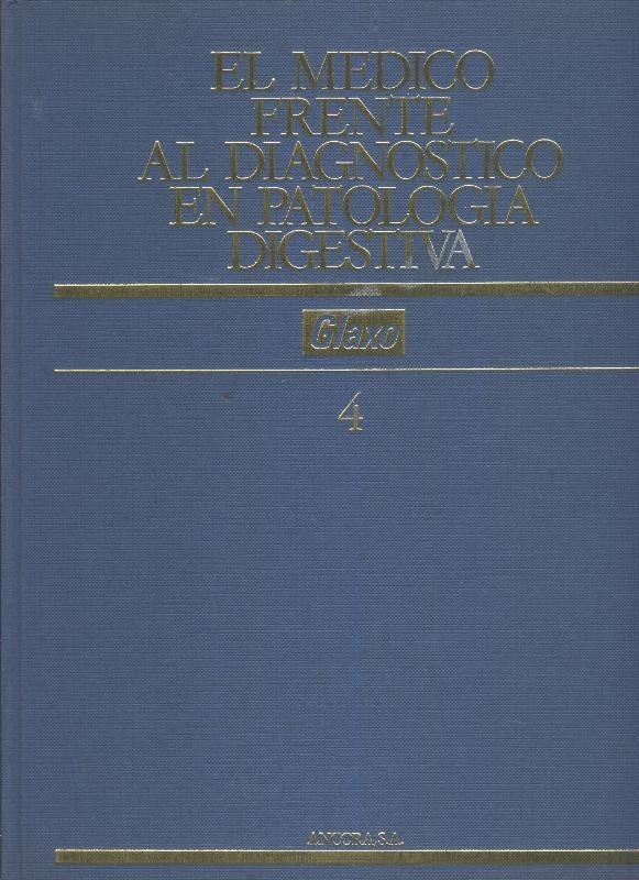 El medico frente al diagnostico en patologia digestiva volumen 4