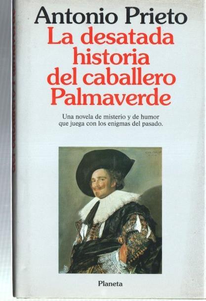La desatada historia del caballero Palmaverde