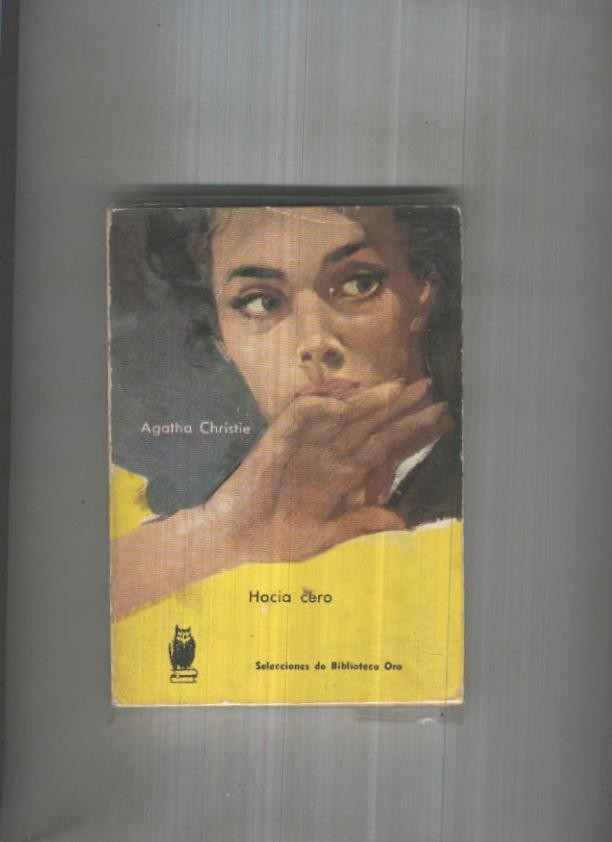 Selecciones de Biblioteca Oro numero 159: Hacia cero