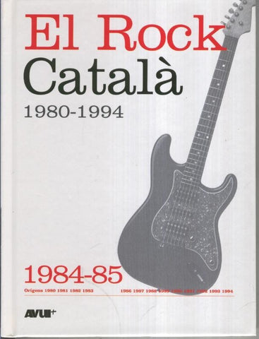 Libro con CD, EL ROCK CATALA 1980-1994: Numero dedicado al 1984-85