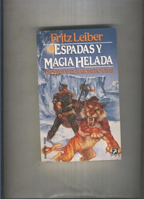 Fantasy numero 028: Fafhrd y el ratonero gris: Espadas y magia helada