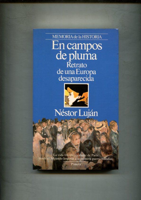Memoria de la historia: En campos de Pluma (retrato de una europa desaparecida)