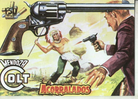 Mendoza Colt facsimil numero 076: Acorralados