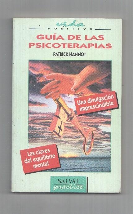 Coleccion Vida Positiva: Guia de las psicoterapias